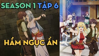 Tập 6 | Hầm ngục ẩn nơi chỉ mình tôi vào được | AL Anime