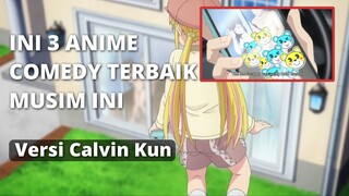 REKOMENDASI 3 ANIME COMEDY TERBAIK MUSIM INI!