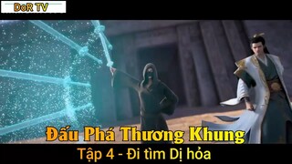 Đấu Phá Thương Khung Tập 4 - Đi tìm Dị hỏa