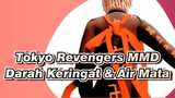 [Tokyo Revengers MMD] Darah Keringat & Air Mata - Manjiro Sano (Mikey)