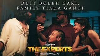 THE EXPERTS - Duit Boleh Cari, Family Tiada Ganti