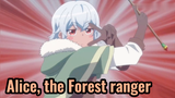 Alice, the Forest ranger