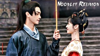 Moonlit Reunion Sub Indo - Rekomendasi Drama China Romantis Terbaru