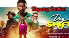 Day Shift (2022) Full Movie Tagalog Dubbed ACTION/ COMEDY/ FANTASY