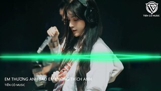 EM THƯƠNG ANH SAO EM KO THÍCH ANH - BA KIẾP TÌNH MỘT KIẾP DUYÊN ( YANG REMIX ) || NHẠC HOT TIK TOK