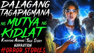 DALAGANG TAGAPAGMANA NG MUTYA NG KIDLAT _ Kwentong Aswang _ True Story