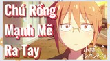 Chú Rồng Mạnh Mẽ Ra Tay