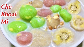 Cách nấu Chè CHUỐI KHOAI MÌ VIÊN dẻo ngon béo ngậy đơn giản không cần thêm bột- Cassava & Bananas