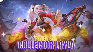 Collector Baru? Akhirnya Layla Kedapatan Skin Kece dan Unik !