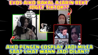 EVOS AIKO Bakal Ajarin REKT Joget Tiktok? AIKO Pengen Cosplay Jadi Milea Saat Lihat WANN Jadi Dilan?