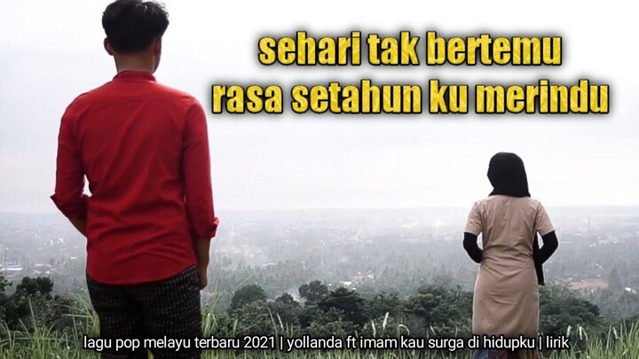 lirik lagu yollanda feat imam | kau surga di hidupku | lagu slow rock melayu terbaru