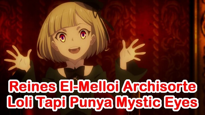 MYSTIC EYES REINES DAN MASA LALU WAVER - Lord El Melloi Case Files Eps 1 Review