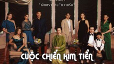 [Tập 3] | Cuộc Chiến Kim Tiền (2023) | [VIETSUB]