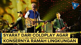 Promotor Ungkap Syarat dari Coldplay agar Konsernya Ramah Lingkungan