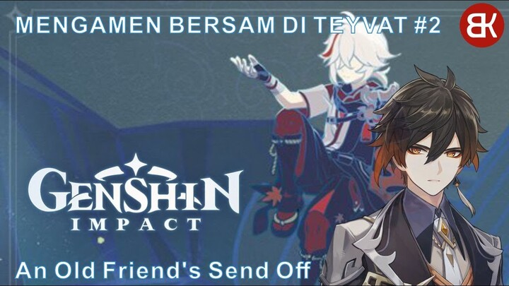 MENGAMEN BERSAMA DI TEYVAT #2 - DUET BERSAMA ZHONG LI
