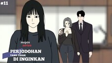 Liciknya pelakor - Perjodohan yang Tidak Diinginkan Part 11 | Mepin Series