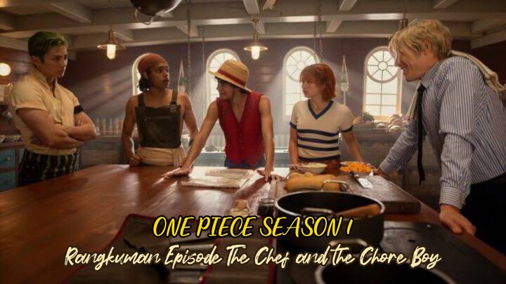 Episode 6 - The Chef and the Chore Boy (One Piece Season 1)