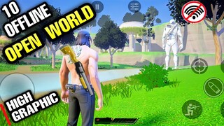 Top 10 Best OFFLINE OPEN WORLD GAMES with High Graphic Games OFFLINE OPEN WORLD for Android & iOS