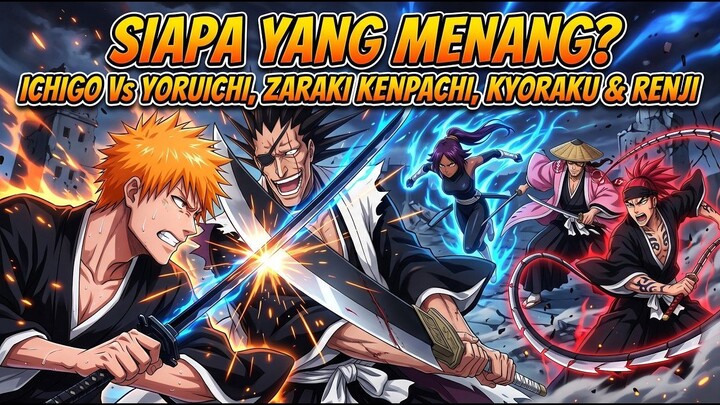 Ichigo Vs Yoruichi, Zaraki, Kyoraku dan Renji | Bleach Rebirth of Souls