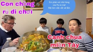 Canh chua miền tây mùa này bán chạy hơn Phở bò/con chồng rủ đi chơi/Cuộc sống pháp/ẩm thực miền tây