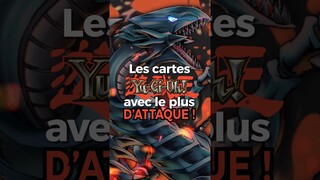 Les CARTES YU-GI-OH avec le PLUS D'ATTAQUE ⚔️