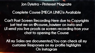 Jon Dykstra  course Pinterest Magnate download