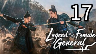17  女将传奇 Nǚjiāng chuánqí [Myth Of The Female General ].... ❤️🇨🇳