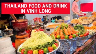 Khám phá khu ẩm thực Thái Lan tại hội chợ Việt - Thái Tại Phường 2 Vĩnh Long | KPVL