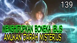 AMUKAN DARAH MISTERIUS ! - MENGHIDUPKAN BONEKA IBLIS ! BATTLE THROUGH THE HEAVEN !