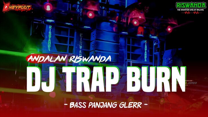 DJ TRAP BURN BASS PANJANG