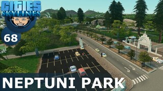 NEPTUNI PARK: Cities Skylines (All DLCs) - Ep. 68 - Building a Beautiful City