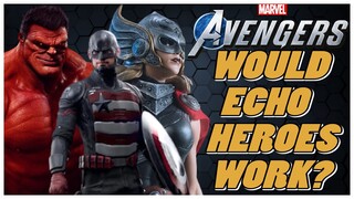 Would Echo Hero's Work In Marvel's Avengers Game?