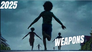 WEAPONS 2025 (SUB INDO) Full Story