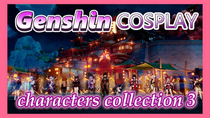 [Genshin  GMV]  Genshin characters' collection 3