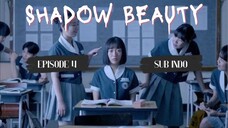 Shadow Beauty Ep.4 [Sub Indo] 2021