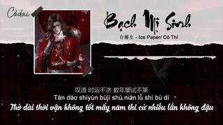 [Vietsub + Pinyin] Bạch mị sinh / 白媚生 - Ice Paper, Cô Thỉ