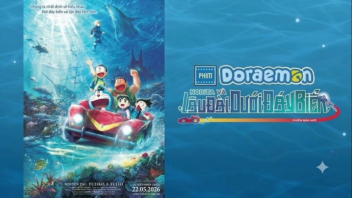 [Bản Đẹp - Lồng Tiếng] Doraemon Movie 45 (2026)- Nobita Và Lâu Đài Dưới Đáy Biển