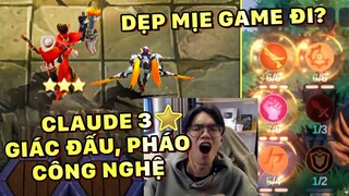 Tốp Mỡ | CLAUDE 4 VIỄN TÂY + 6 PHÁO THỦ + 6 GIÁC ĐẤU + 6 CÔNG NGHỆ: THÔI DẸP MỊE GAME ĐI?? | MLBB