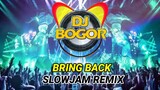 Bring Back  | DJ JANWAVE | DJ BOGOR