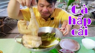 Gà hấp cải, thay Gà" hấp chổi"lTâm Chè Vĩnh Long