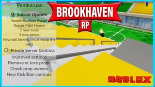 UPDATE BROOKHAVEN 🏡 RP SOCCER UPDATE PART 2 | ROBLOX INDONESIA