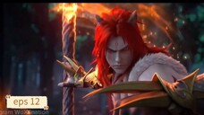 Wu Dong Qian Kun S5 eps 12 sub indo (End)
