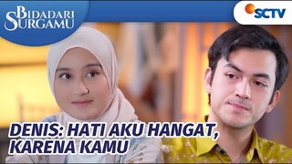 Ciye Ciyee...Udah Lama Ya Denis Gak Gombalin Sakinah Begini | Bidadari Surgamu Episode 232