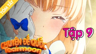 TÓM TẮT | Tearmoon Empire Story: Chuyện Đế quốc Tearmoon tập 9