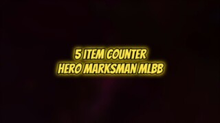 5 item counter MARKSMAN, menurut kalian gimana nih?#itemcountermlbb #Bestofbest #Bstationmlbb