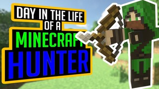 A Day in the Life of a Minecraft Hunter