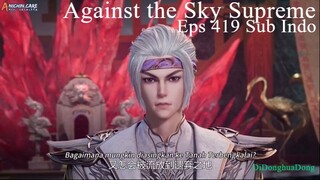 Against the Sky Supreme Eps 419 Sub Indo