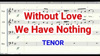 Without Love We Have Nothing | Tenor