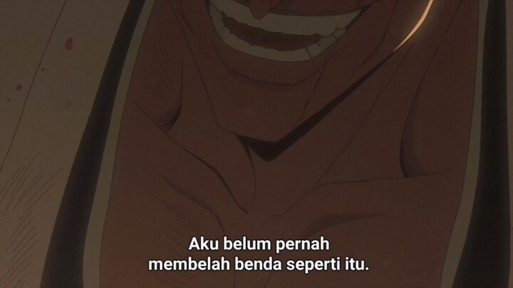Bleach TYBW Eps.20 . Epic moments  Zaraki Kenpachi "Tidak ada hal yang tak bisa kubelah"