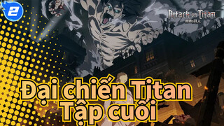 [Đại chiến Titan] "Tập cuối của cuộc tấn công cách mạng sắp bắt đầu"_2